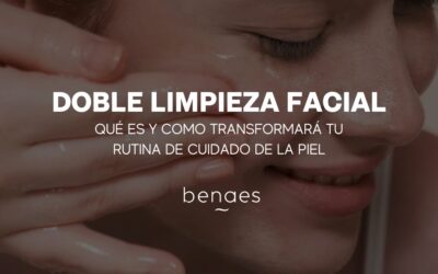 Doble Limpieza Facial: Qué Es y Cómo Transformará tu Rutina de Cuidado de la Piel