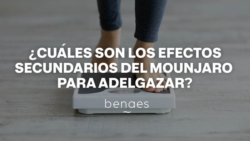 ¿Cuáles son los efectos secundarios del Mounjaro para adelgazar?