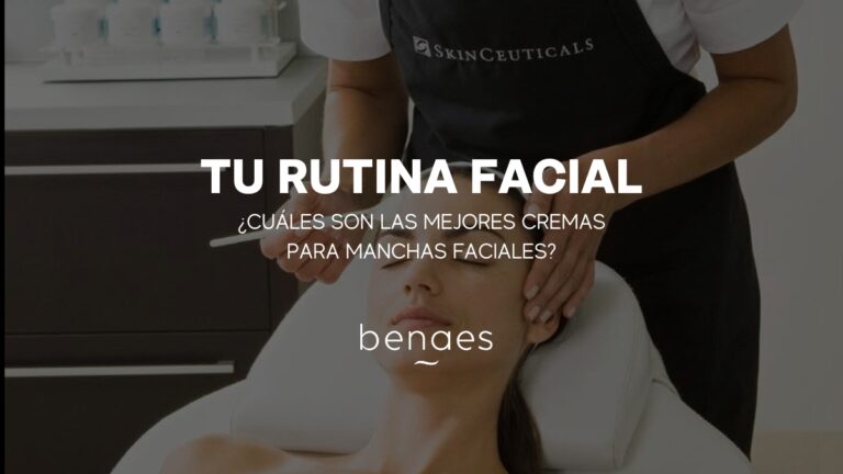¿Cuáles son las mejores cremas para las manchas de la cara?